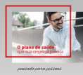 Planos de Saúde Empresarial (PJ, PME ou MEI)